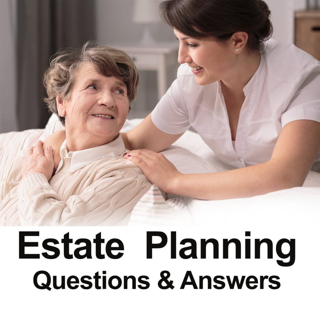 Estate Planning Questions and Answers